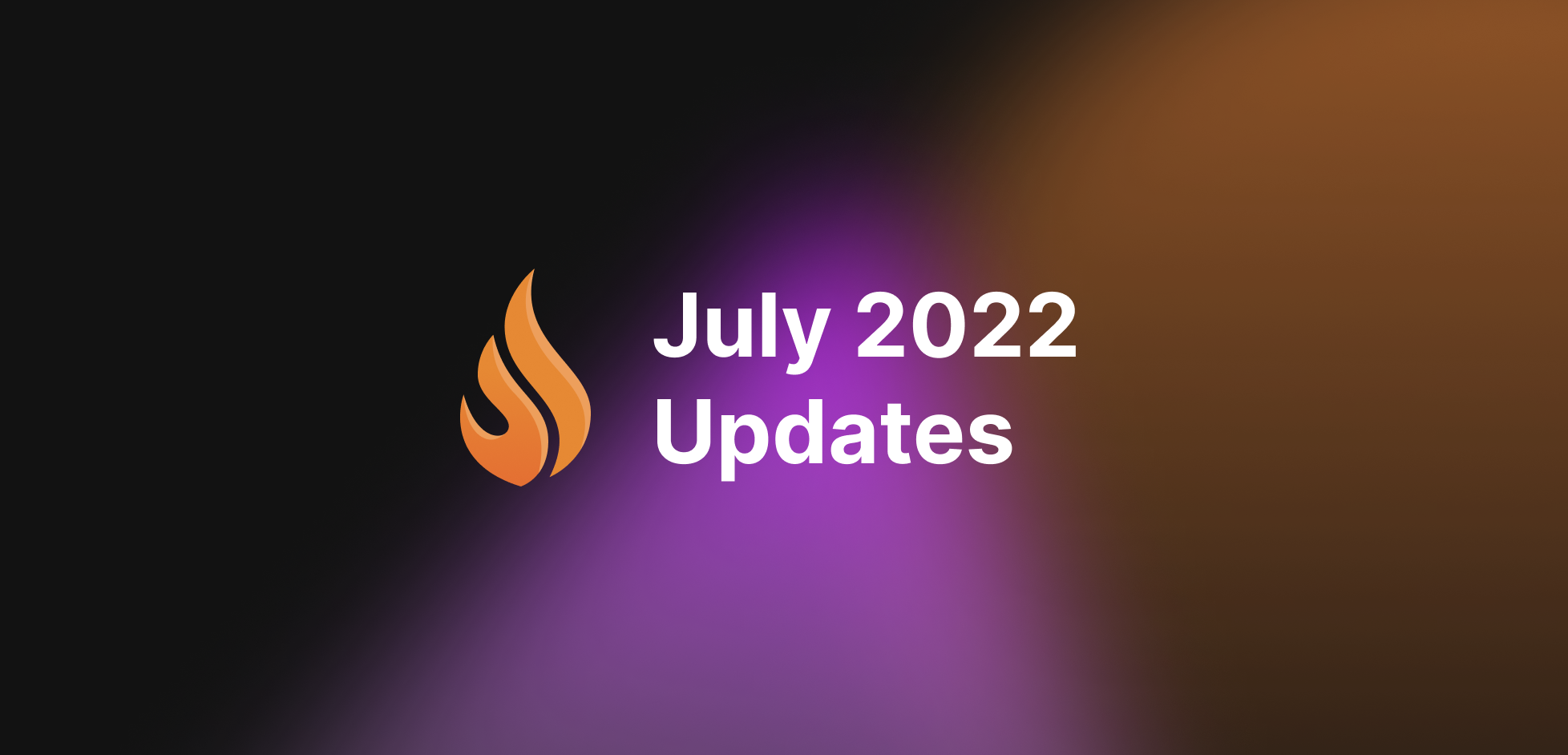 July 2022 Updates